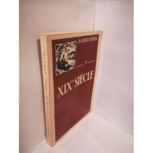 Manuel Des Etudes Litteraires Francaises, Xixe Siecle
