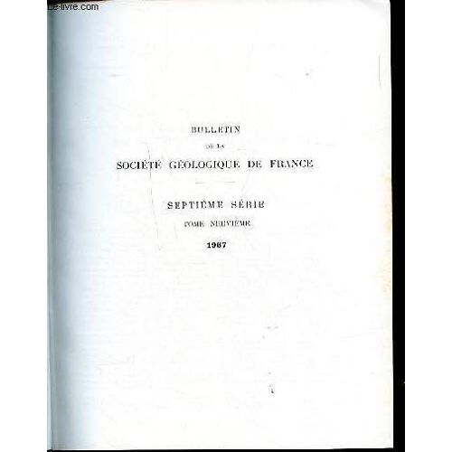 Bulletin De La Société Géologique De France 7è Série Tome Neuvième 1967 Sommaire: Une Faune De Mammifères Dans L Helvétien Marin De Sos Et De Rimbez; La Bande Cristallophylienne D Aracena; L(...)