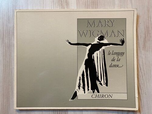 Le Langage De La Danse - Mary Wigman
