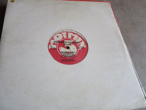 Maxi 45 Tours Pierre S Fantasy Club Dream Girl Wet Dream Accapella Dream : Mickey S Mix : Acid Dream Ref Hotmix 111