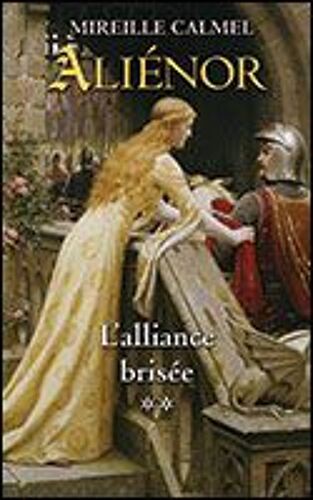 Aliénor L'alliance Brisée