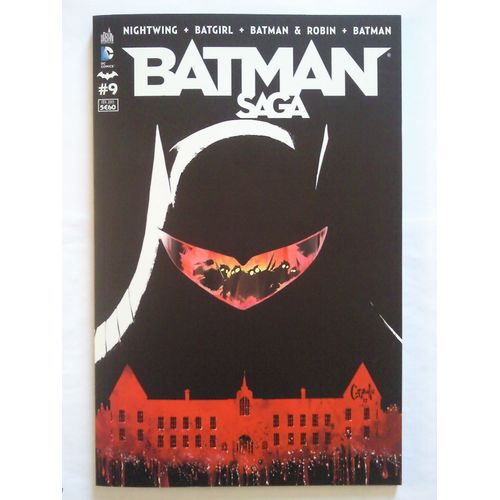 Batman Saga N° 9 : Nightwing + Batgirl + Batman & Robin + Batman