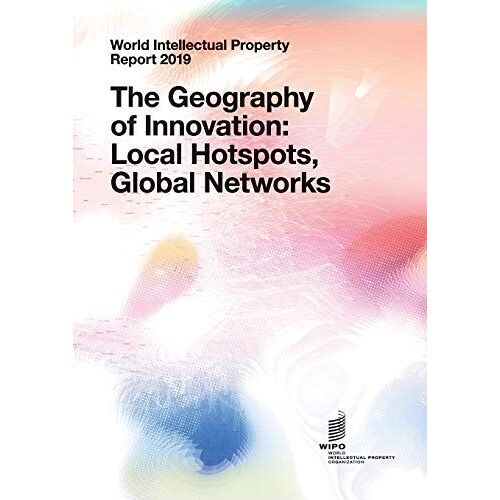World Intellectual Property Report 2019