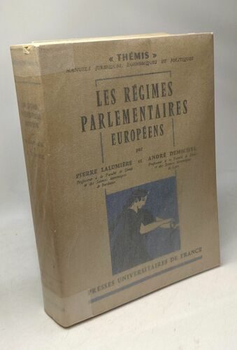 Les Régimes Parlementaires Européens / Coll. Thémis