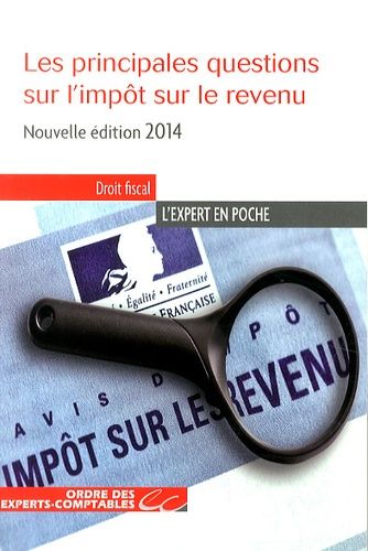 Les Principales Questions Sur L'impôt Sur Le Revenu