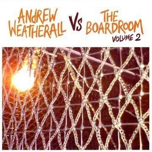 Andrew Weatherall Vs The Boardroom Vol. 2