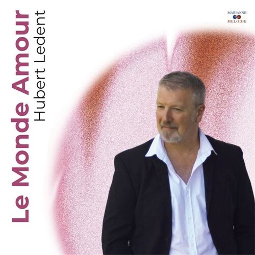 Hubert Ledent : Le Monde Amour