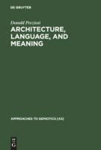 Architecture, Language, And Meaning