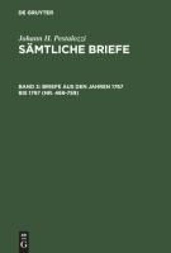 Briefe Aus Den Jahren 1767 Bis 1797 (Nr. 469-759)