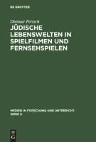 Jüdische Lebenswelten In Spielfilmen Und Fernsehspielen