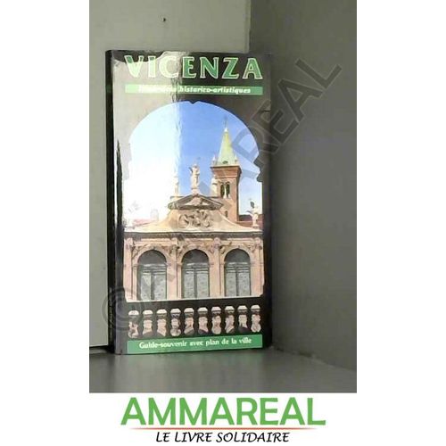 Vicenza. Itinerari Storico-Artistici. Guida Souvenir Con Pianta Della Città. Ediz. Francese