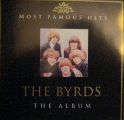 Most Famous Hits: The Byrds (The Album) Cd2