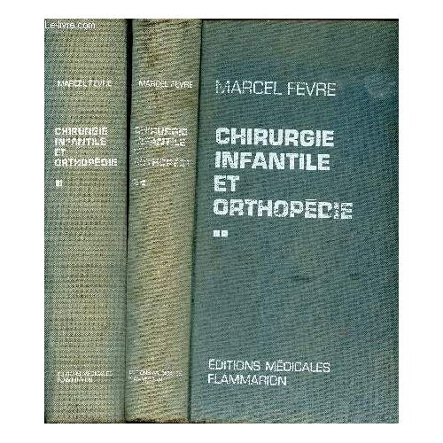 Chirurgie Infantile Et Orthopédie.