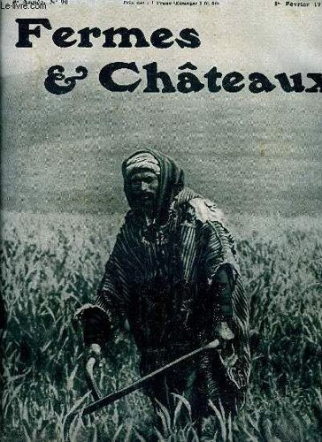 Fermes & Chateaux N° 90 - Une Chute Amusante, Un Regard De Pitié Par Cunisset Carnot, Chalets De Montagne Par Georges Casella, Les Chiens De Cerf Par Léon Corbin, Une Ferme Française En Tunisie Par(...)