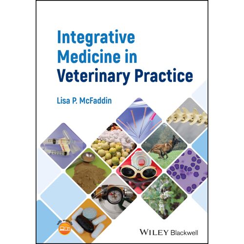 Integrative Medicine In Veterinary Practice