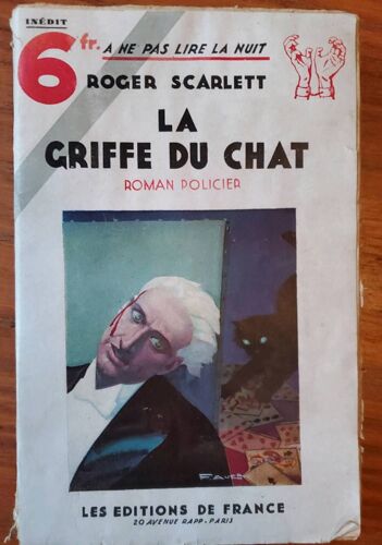 La Griffe Du Chat Par Roger Scarlett - Collection "A Ne Pas Lire La Nuit" Les Éditions De France 1932