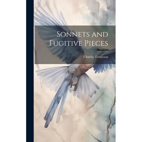 Sonnets And Fugitive Pieces