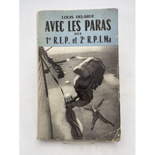 Avec Les Paras Des 1er R.E.P. Et 2e R.P.I.Ma