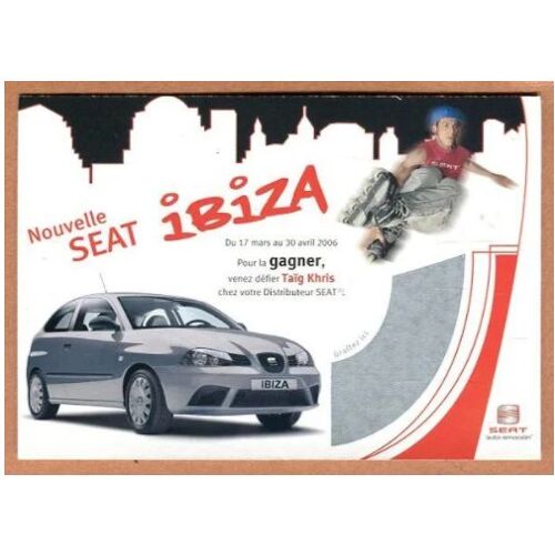 Carte Postale Publicitaire / Carte A Gratter - " Nouvelle Seat Ibiza " - 2006
