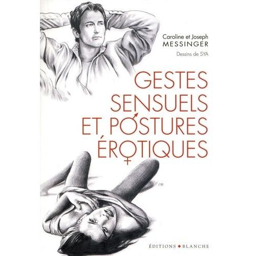 Gestes Sensuels Et Postures Érotiques