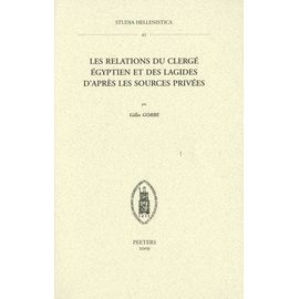 Les Relations Du Clergé Égyptien Et Des Lagides D'après Les Sources Privées