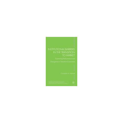 Institutional Barriers In The Transition To Market