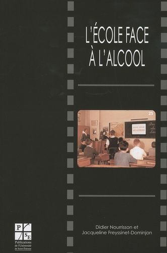L'école Face À L'alcool - Un Siècle D'enseignement Antialcoolique (1870-1970) (1 Cd-Rom)