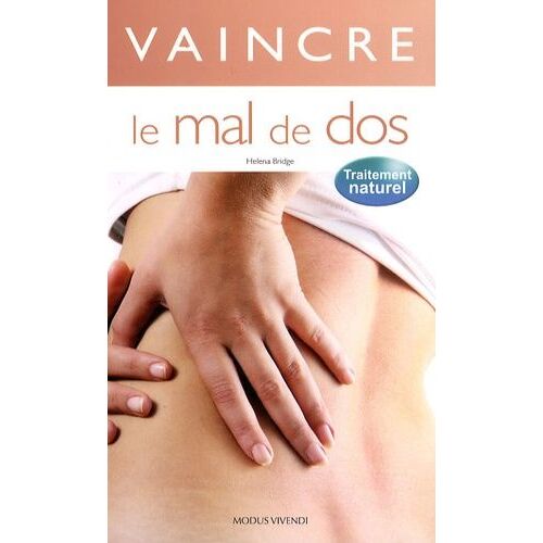 Vaincre Le Mal De Dos
