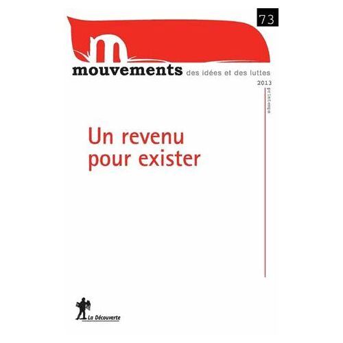 Mouvements N° 73, Printemps 201 - Un Revenu Pour Exister