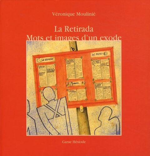 La Retirada - Mots Et Images D'un Exode