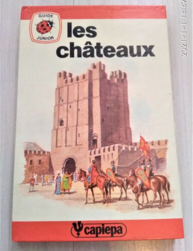 Les Chateaux Guide Junior Capiepa Illustrations Franck Humphris Educatif Et Distractif