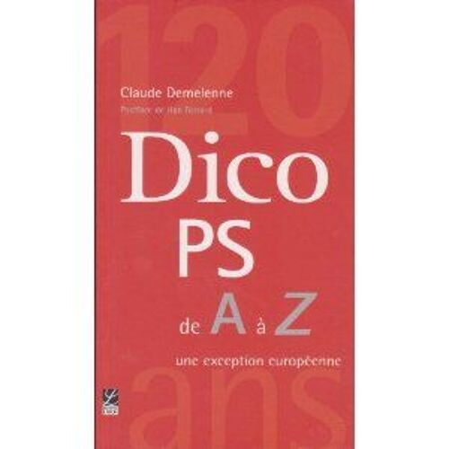 Dico Ps De A A Z Une Exception Europeenne