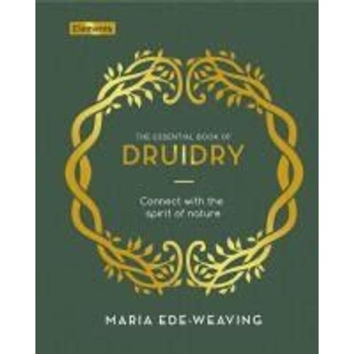 The Essential Book Of Druidry