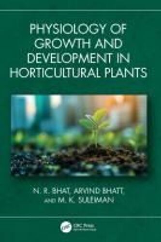 Physiology Of Growth And Development In Horticultural Plants