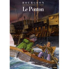 Les Passagers Du Vent Tome 2 - Le Ponton