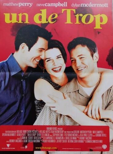 Un De Trop - Affiche Originale De Cinéma - Format 40x60 Cm - Un Film De Damon Santostefano Avec Matthew Perry, Neve Campbell, Dylan Mcdermott, Oliver Platt, Cylk Cozart - Année 1999