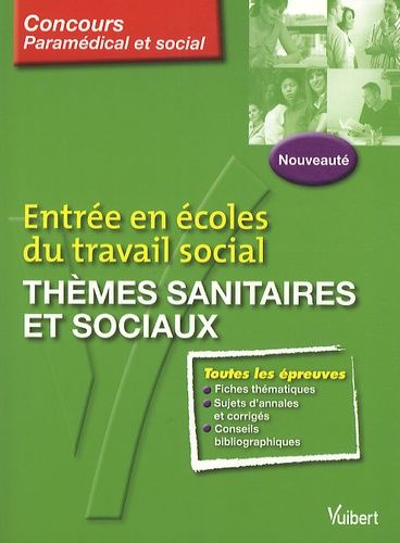 Entrée En Écoles Du Travail Social - Thèmes Sanitaires Et Sociaux