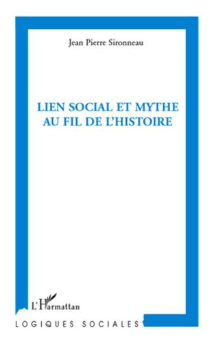 Lien Social Et Mythe Au Fil De L'histoire