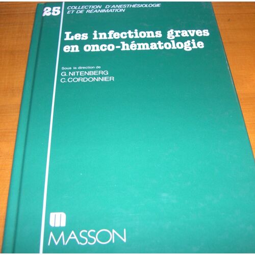 Les Infections Graves En Onco-Hématologie