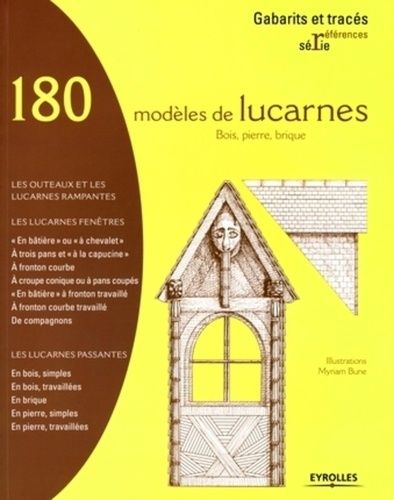 180 Modèles De Lucarnes - Bois, Pierre, Brique