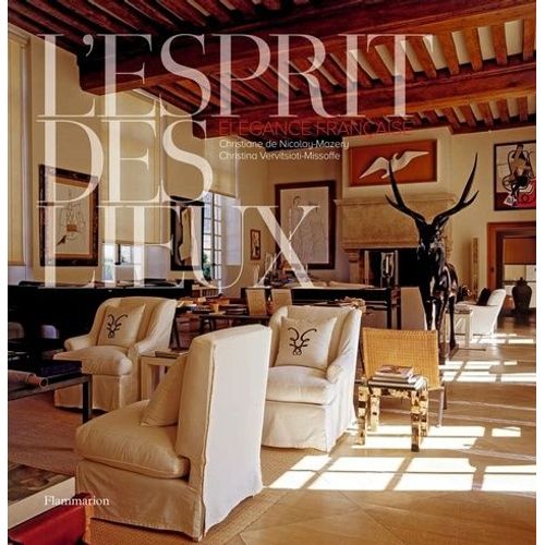 L'esprit Des Lieux - Elégance Française