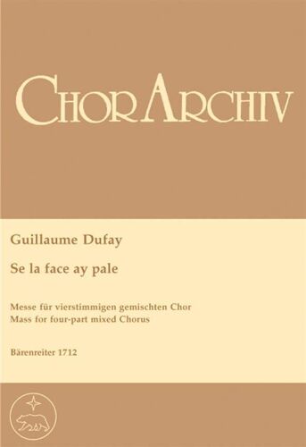 G. Dufay Se La Face Ay Pale Messe À 4 Voix