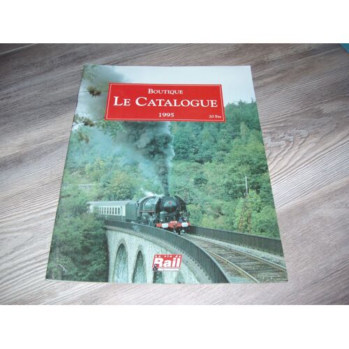 La Vie Du Rail   Catalogue  De La  Boutique  De  1995