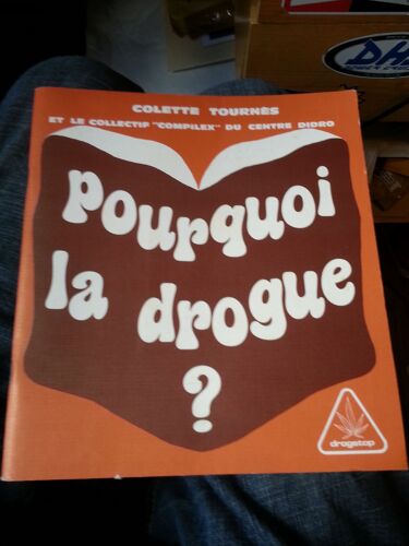 Pourquoi La Drogue?