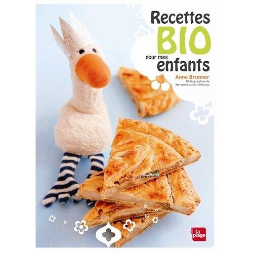 Recettes Bio Pour Mes Enfants