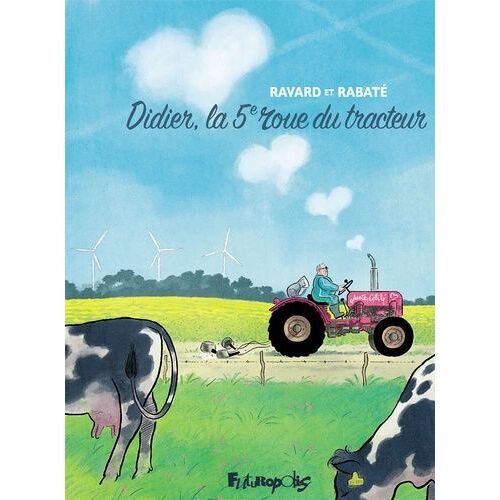 Didier, La 5e Roue Du Tracteur