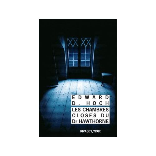 Les Chambres Closes Du Docteur Hawthorne