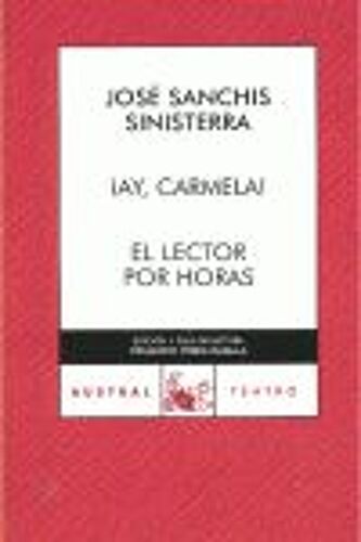 Ay Carmela! / El Lector Por Horas