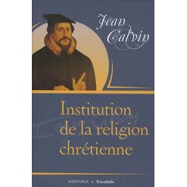 Institution De La Religion Chrétienne