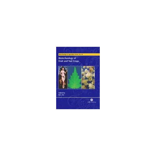 Biotechnology Of Fruit And Nut Crops